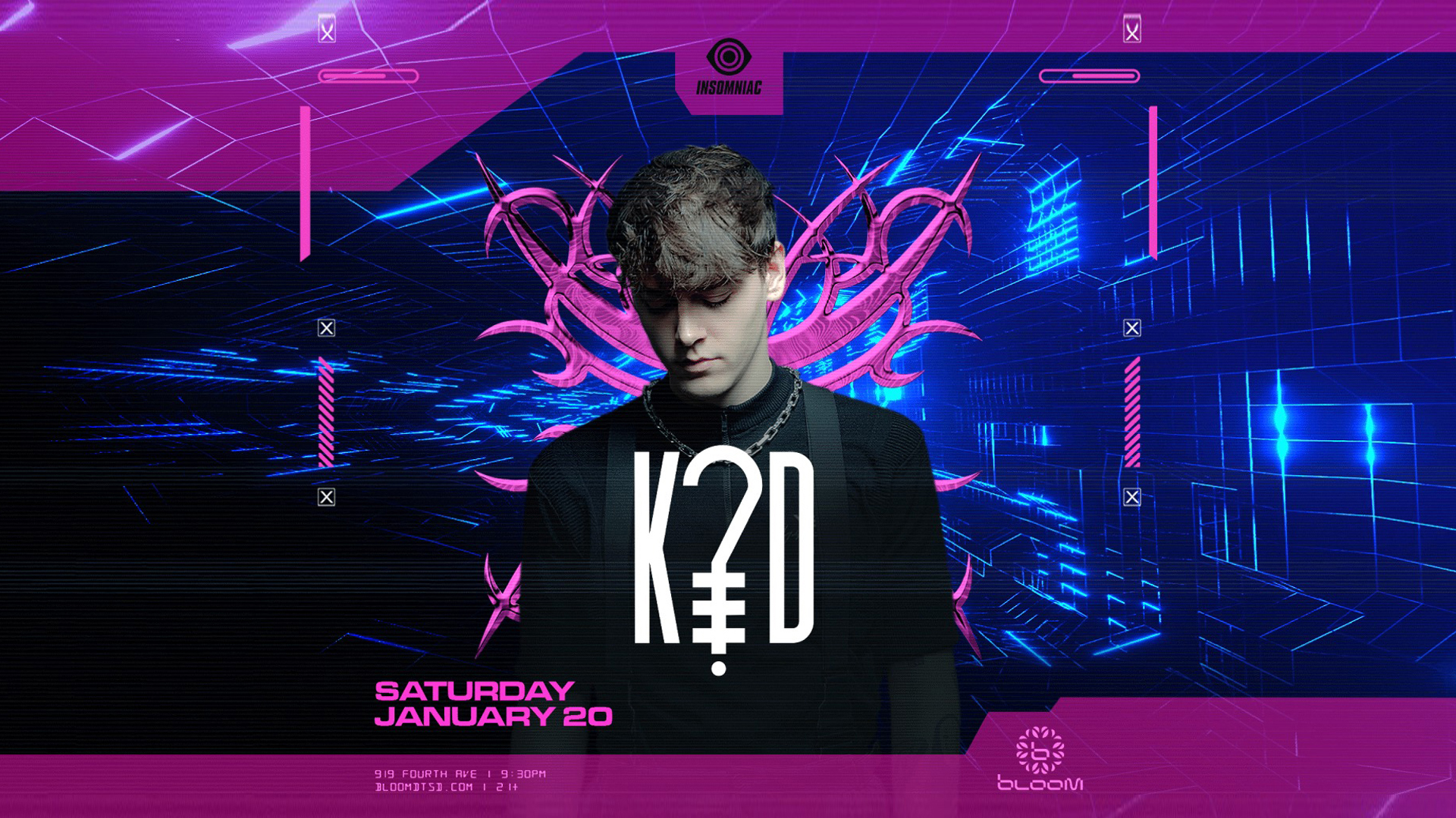 K?D @ Bloom Nightclub (21+)