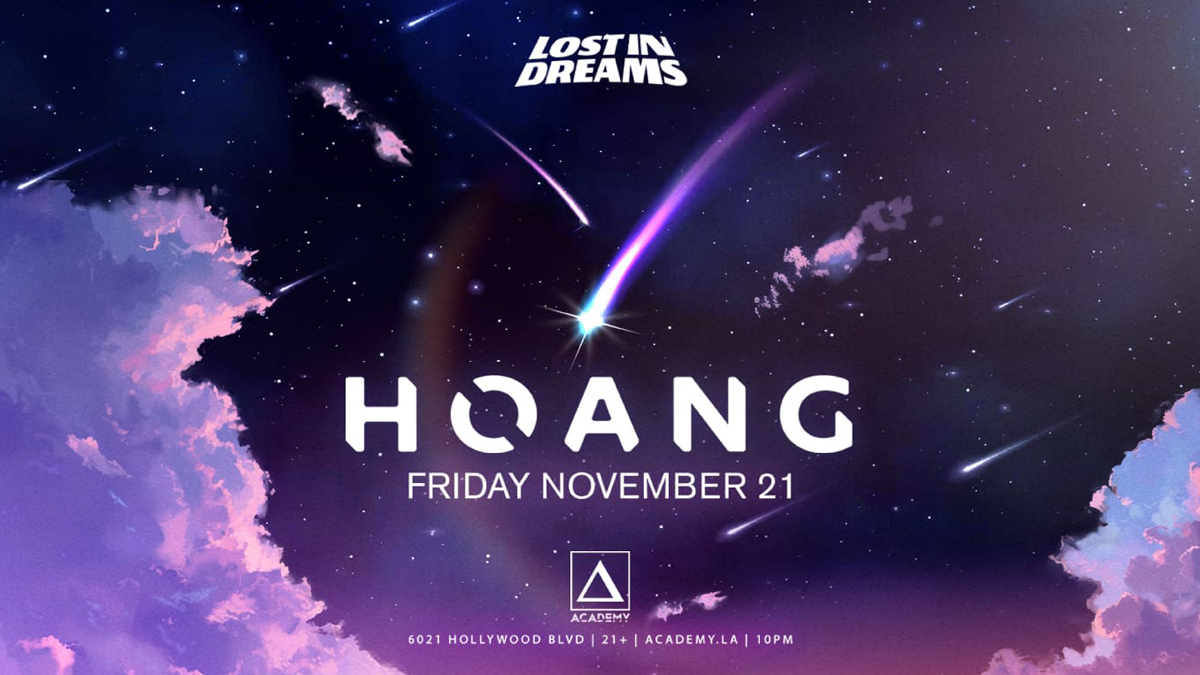 Lost In Dreams presents: Hoang @ Academy LA (21+)