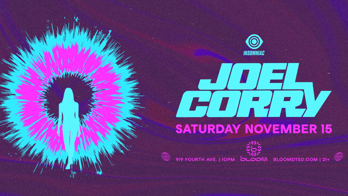 Joel Corry @ Bloom Nightclub (21+)