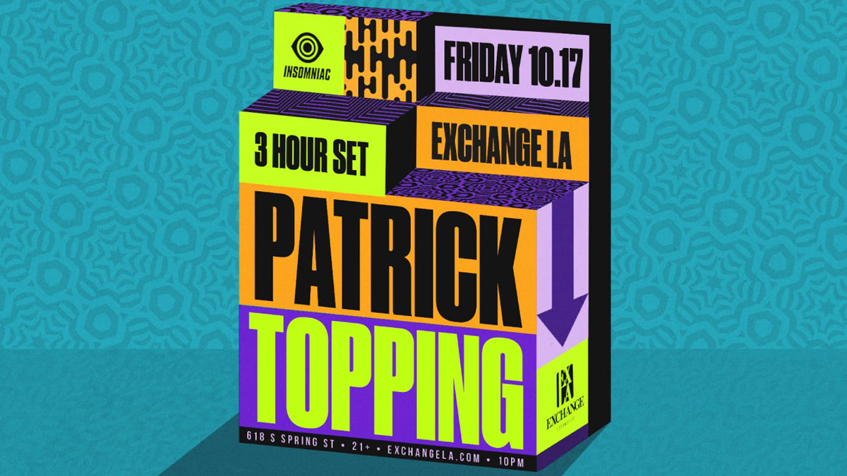 Patrick Topping (3 Hour Extended Set) @ Exchange LA (21+)