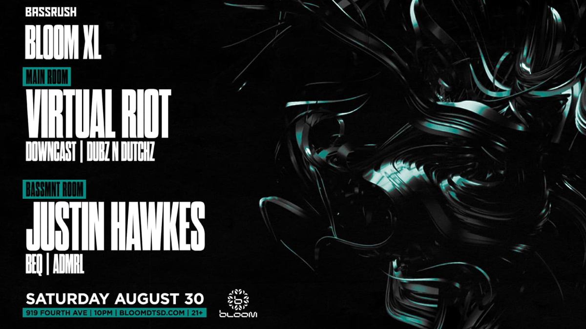 Bassrush presents: Virtual Riot with Justin Hawkes @ Bloom Nightclub (21+)