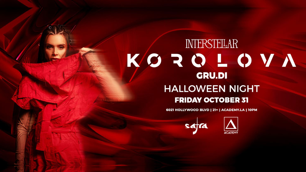 Interstellar presents: Korolova @ Academy LA (21+)