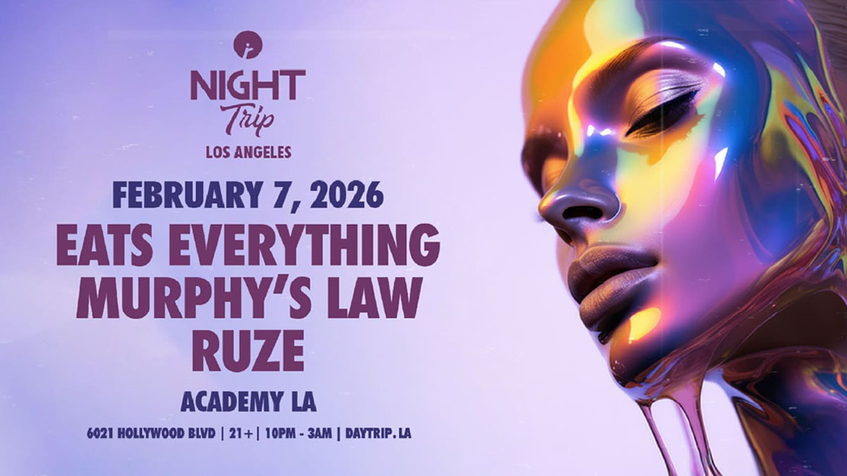 “Night Trip” with Eats Everything, Murphy’s Law & Ruze @ Academy LA (21+)