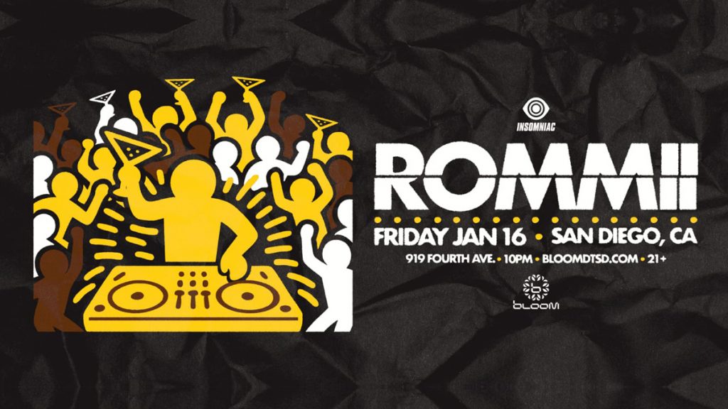 Rommii @ Bloom Nightclub (21+) – Rave Meetup