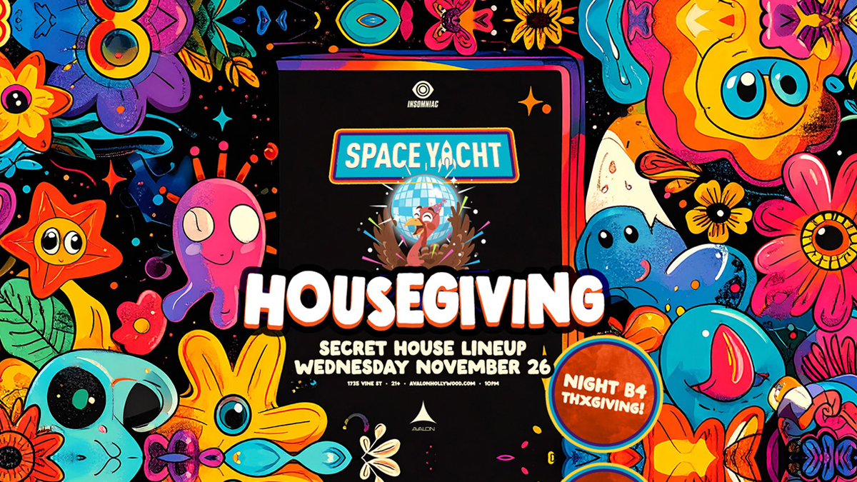 Space Yacht’s “Housegiving” (Secret Lineup) @ Avalon Hollywood (21+)