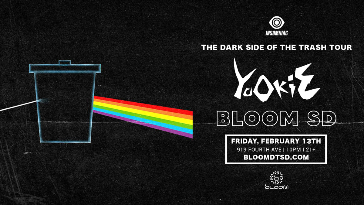 Yookie’s “The Dark Side of the Trash” Tour @ Bloom Nightclub (21+) 