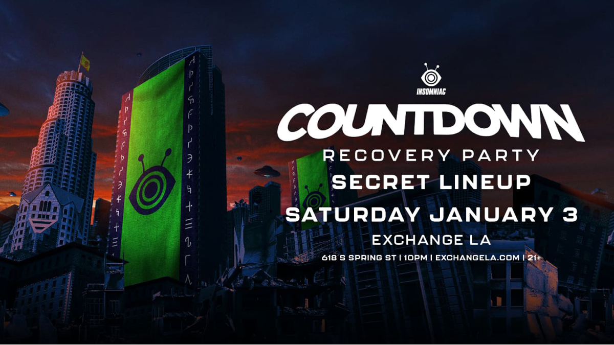 Countdown Recovery Party (Secret Lineup) @ Exchange LA (21+)