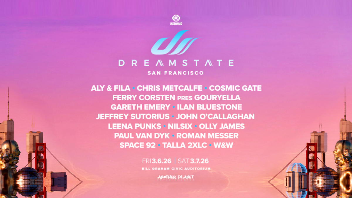 Dreamstate San Francisco 2026 @ Bill Graham Civic Auditorium (18+)