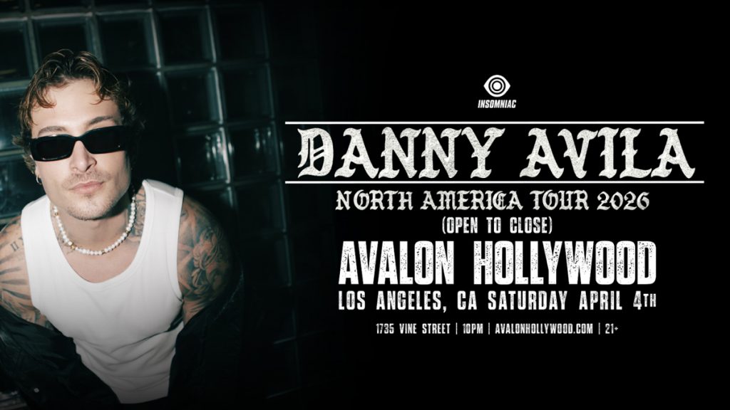 Danny Open Danny Avila’s “North America Tour 2026” (Open to Close) @ Avalon ...