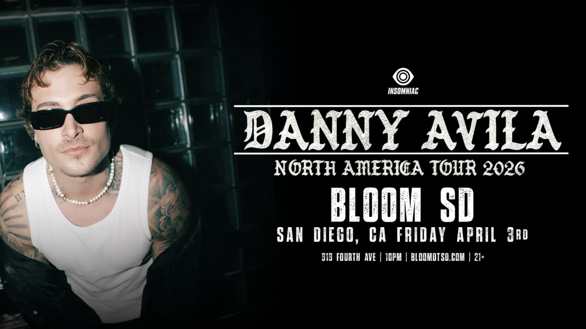 Danny Avila’s “North America Tour 2026” @ Bloom Nightclub (21+)