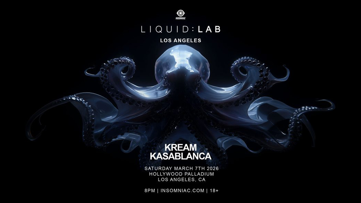 Kream’s Liquid : Lab with Kasablanca @ Hollywood Palladium (18+)