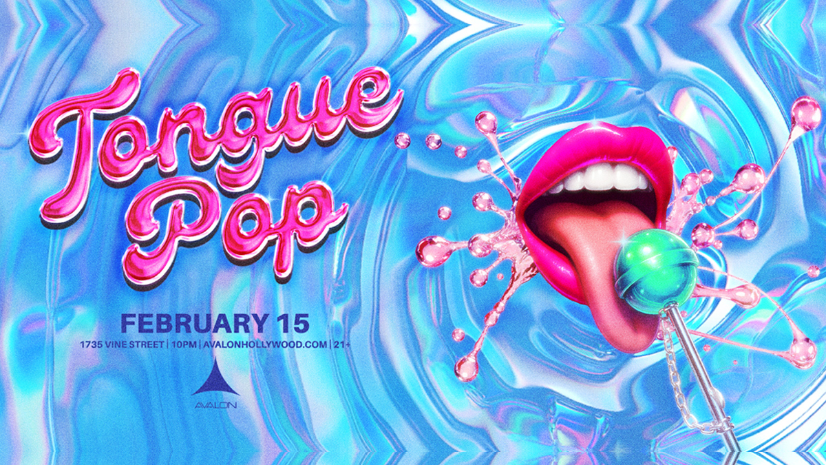 Tongue Pop: A LGBTQIA+ Party @ Avalon Hollywood (21+)