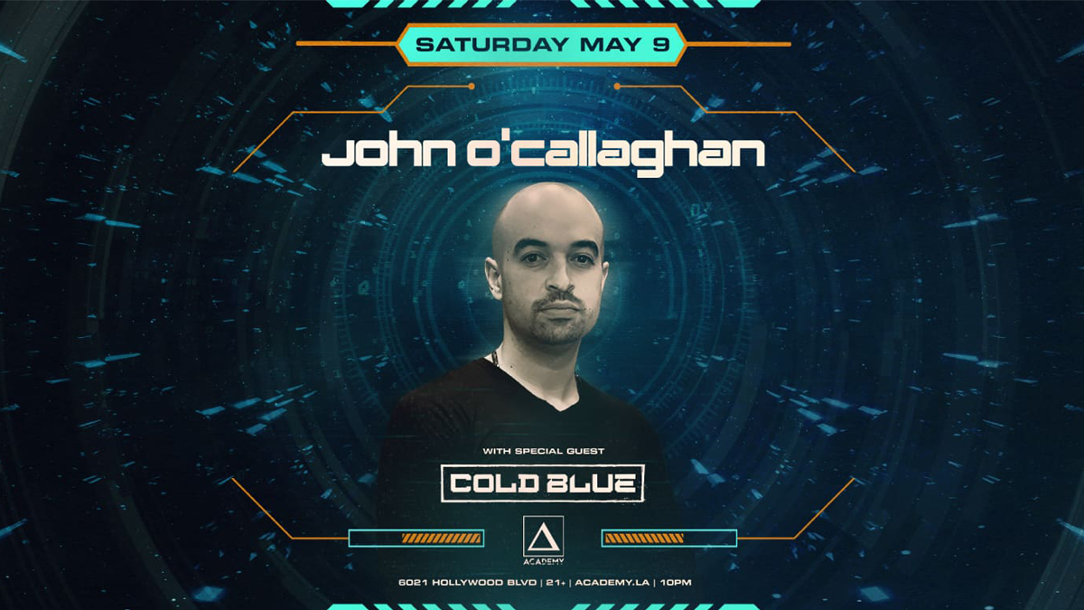 John O’Callaghan with Cold Blue @ Academy LA (21+)