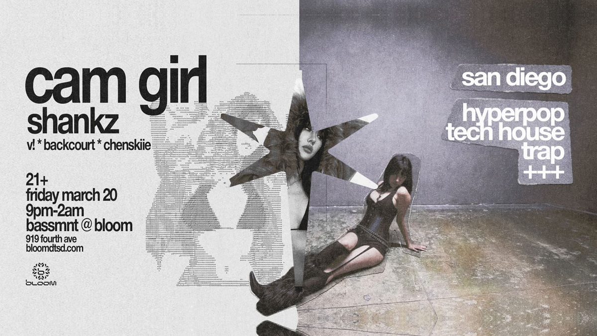 Cam Girl @ Bloom Nightclub (21+)