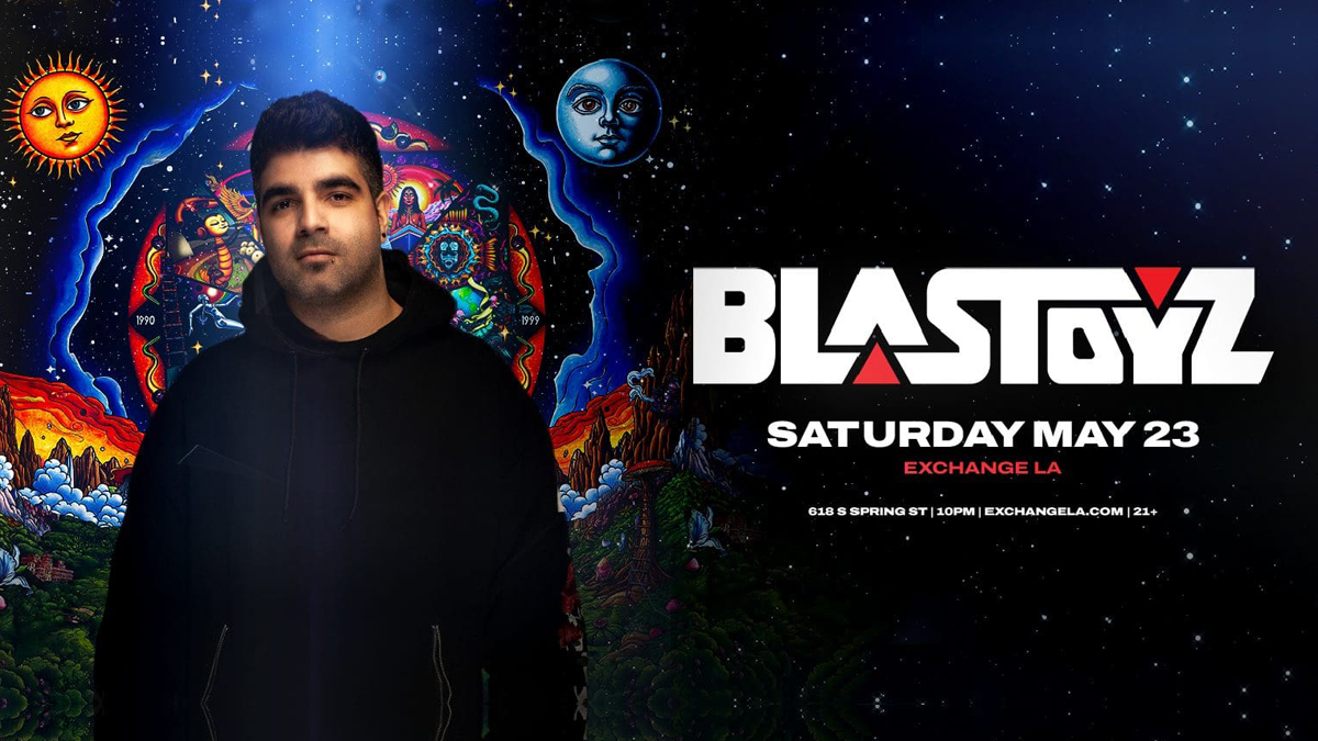 Blastoyz @ Exchange LA (21+)