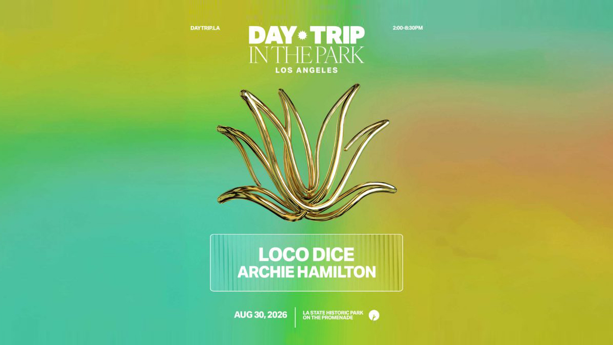 Day Trip In The Park featuring Loco Dice with Archie Hamilton @ LA State Historic Park (21+)