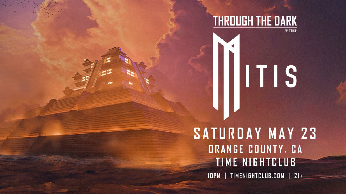 Mitis’ “Through The Dark” EP Tour @ Time Nightclub (21+)
