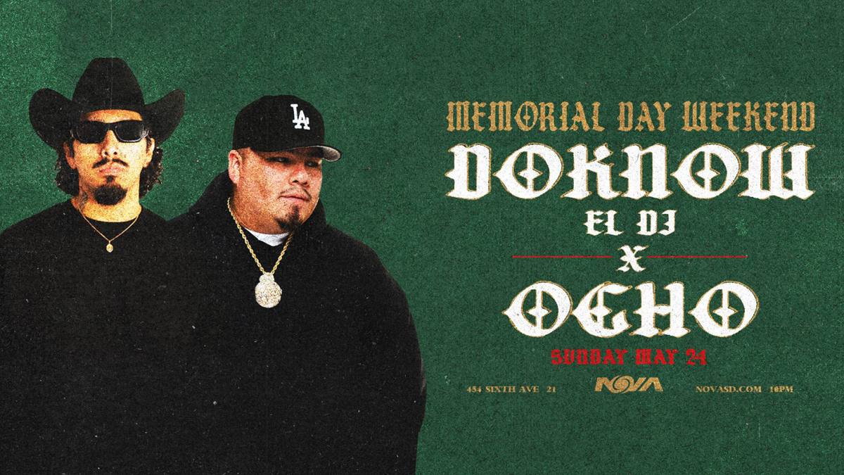 DoKnow El DJ x Ocho @ Nova SD (21+)