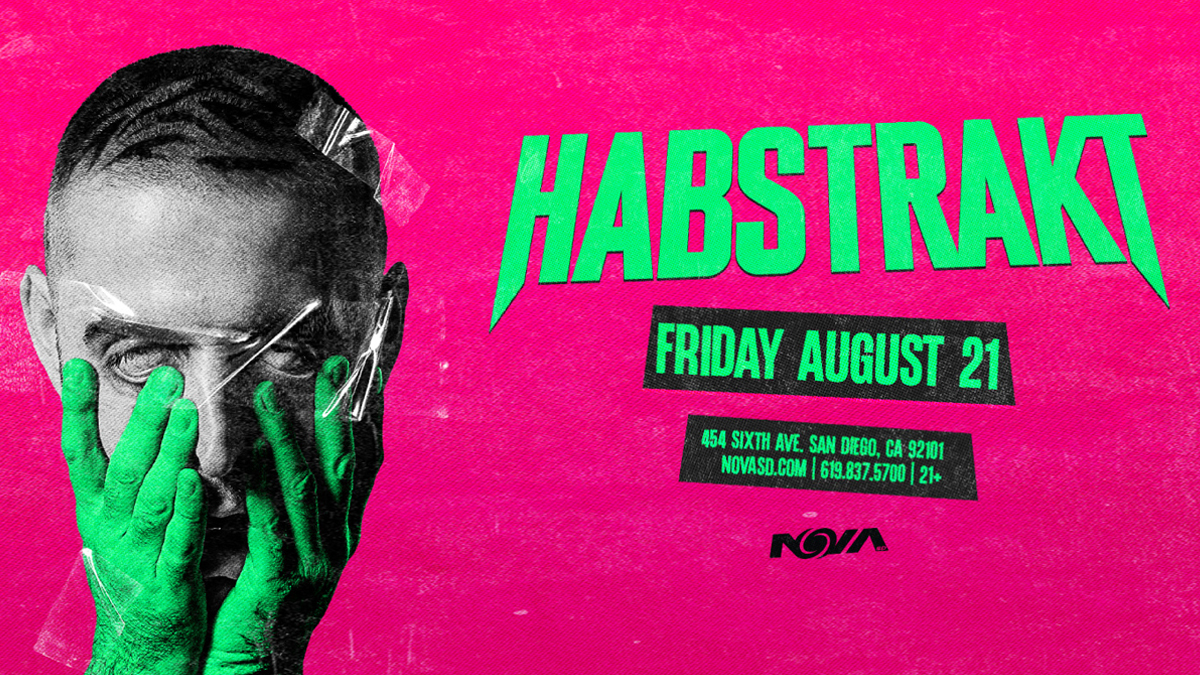 Habstrakt @ Nova SD (21+)