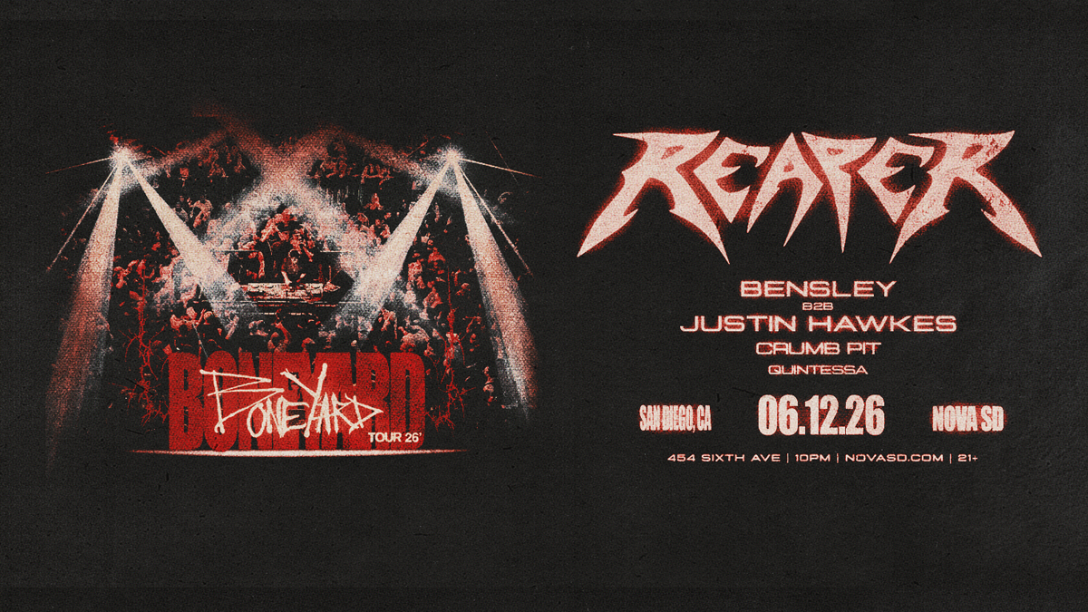Reaper with Bensley b2b Justin Hawkes @ Nova SD (21+)