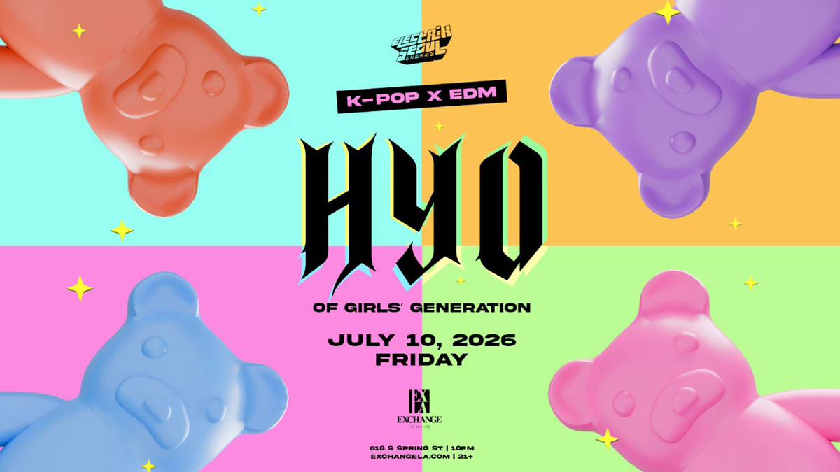 Electrik Seoul presents: DJ Hyo (of Girls’ Generation) @ Exchange LA (21+)