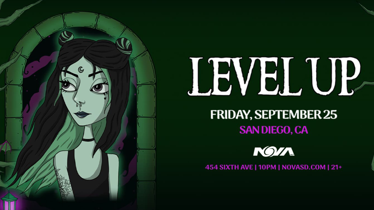 Level Up @ Nova SD (21+)