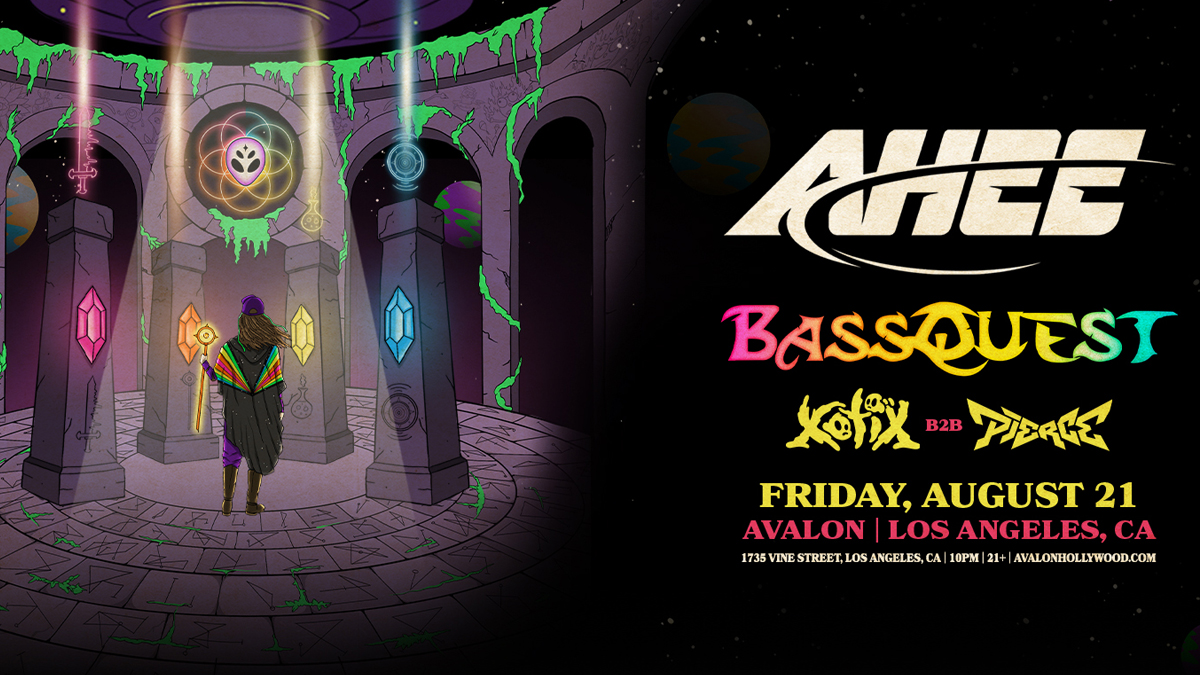Ahee’s “Bassquest” with Xotix b2b Pierce @ Avalon Hollywood (21+)