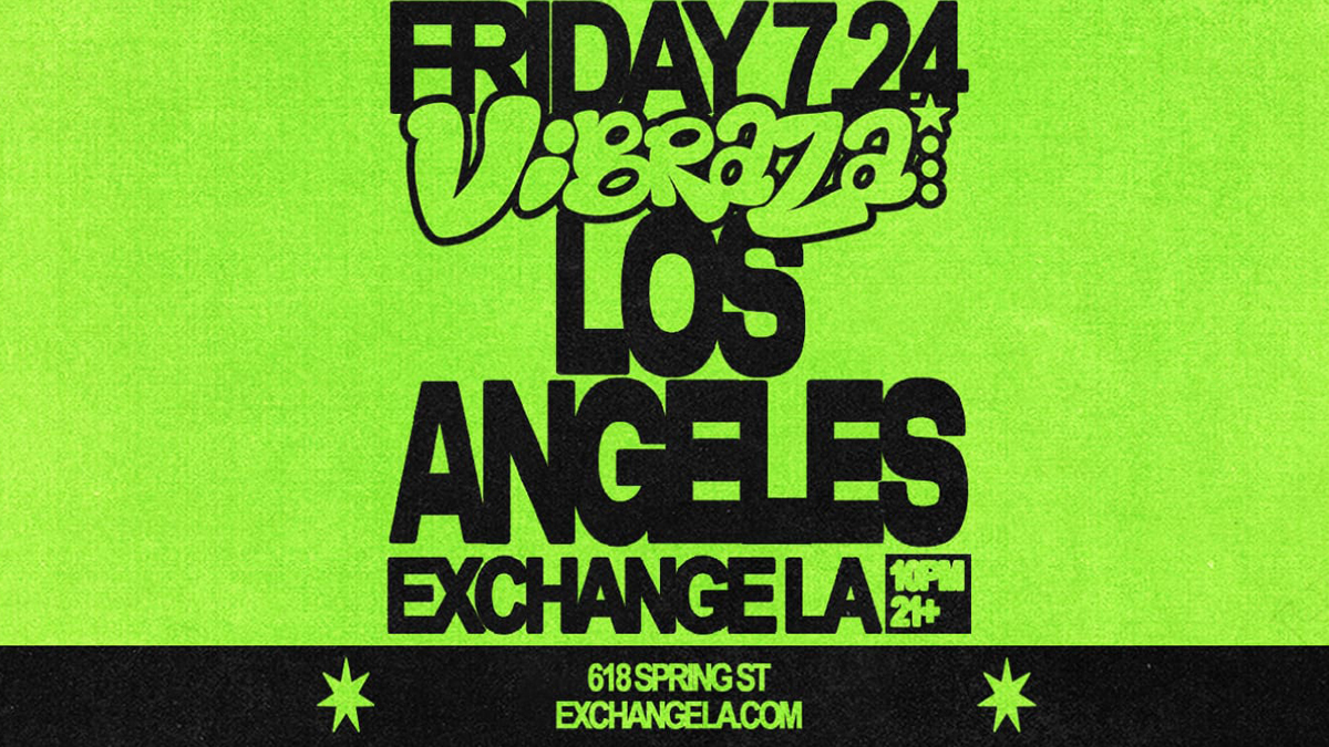 Vibraza: The Latino Rave Movement @ Exchange LA (21+)