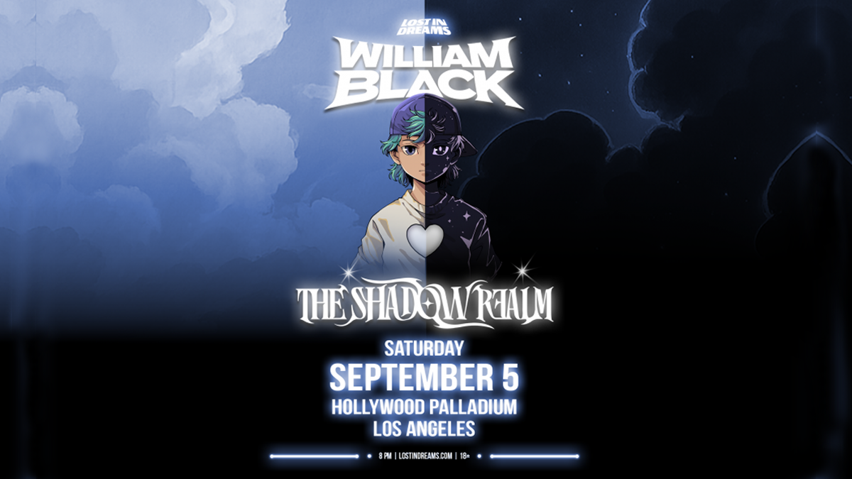 Lost In Dreams presents: William Black’s “The Shadow Realm” @ Hollywood Palladium (18+)