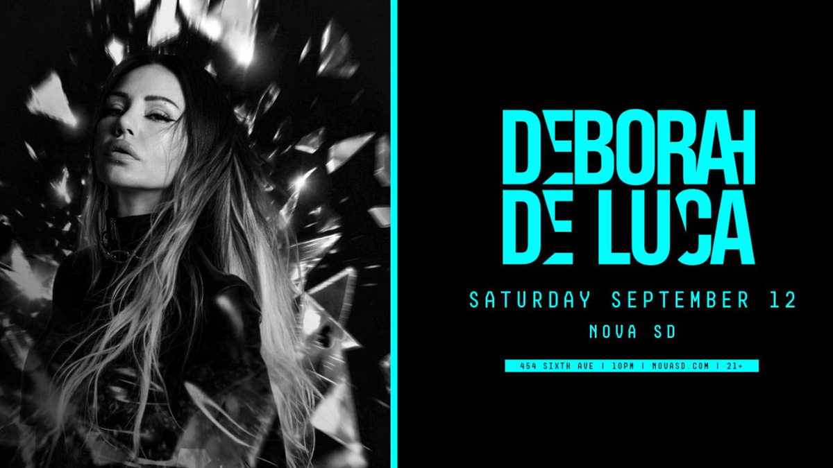 Deborah De Luca @ Nova SD (21+)