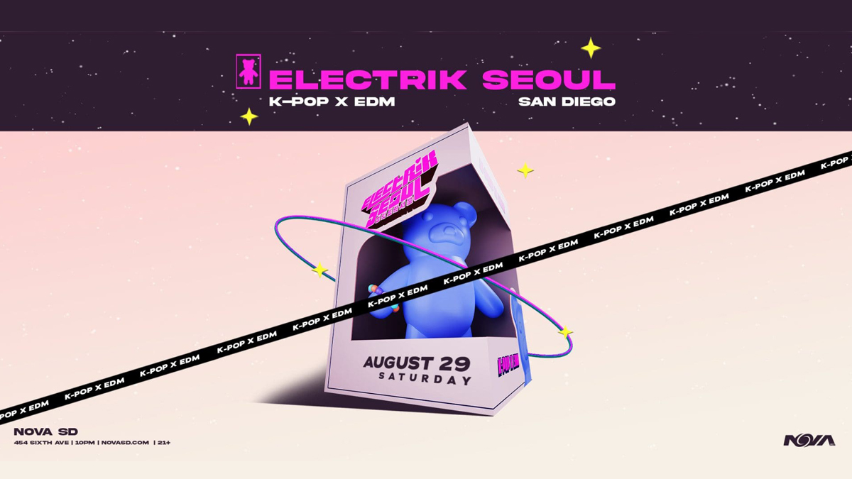 Electrik Seoul: K-Pop x EDM @ Nova SD (21+)