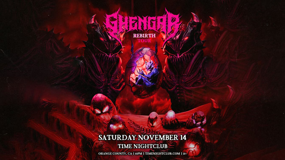 Ghengar’s “Rebirth” Tour @ Time Nightclub (21+)