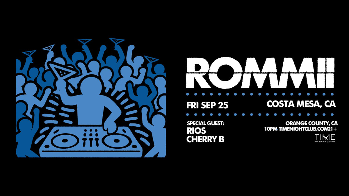 Rommii @ Time Nightclub (21+)