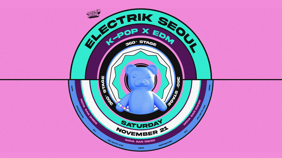 Electrik Seoul: K-Pop x EDM (360° Stage) @ Nova SD (21+)