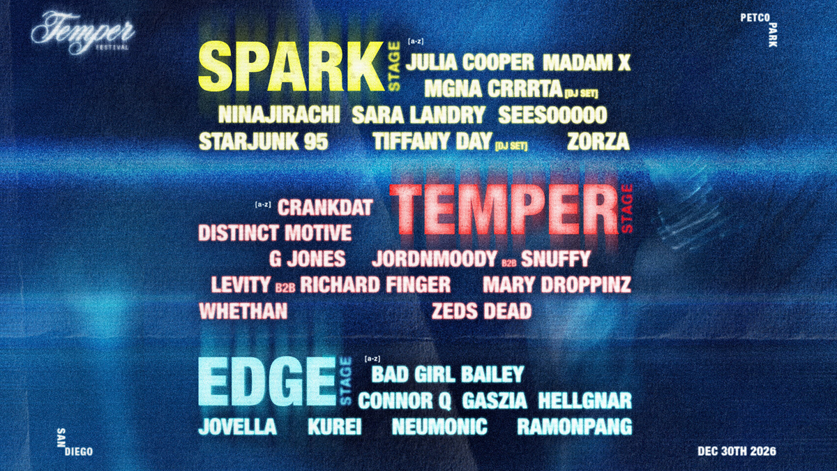 Temper Festival 2026 with Sara Landry, Zeds Dead, & More @ Petco Park (18+)
