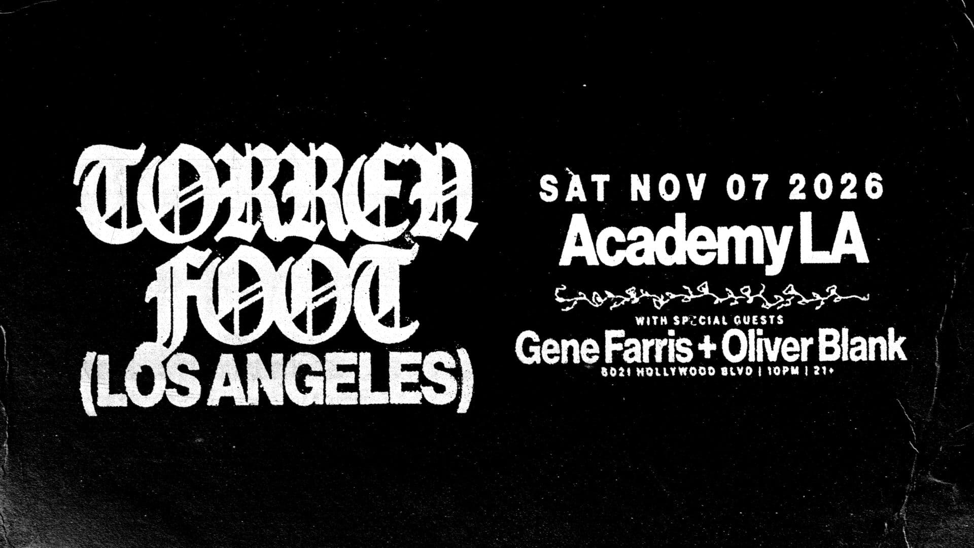 Torren Foot with Gene Farris & Oliver Blank @ Academy LA (21+)
